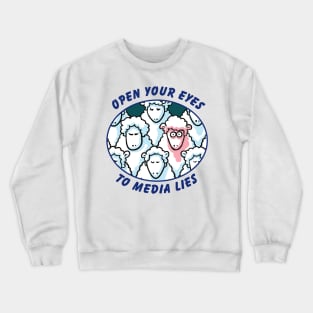 Open Your Eyes to Media Lies Crewneck Sweatshirt